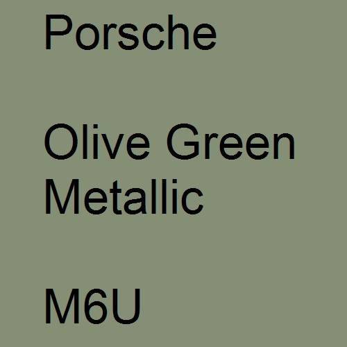 Porsche, Olive Green Metallic, M6U.